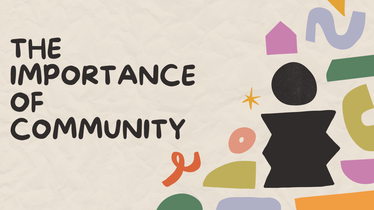 The Importance of Community